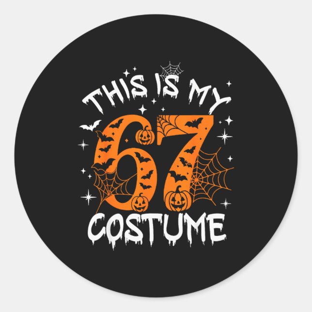 This Is My Halloween 67 Costume Number 6 7 Meme Sa Classic Round Sticker (Front)