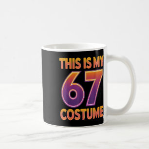 This Is My Halloween 67 Costume Number 6 7 Meme Sa Coffee Mug