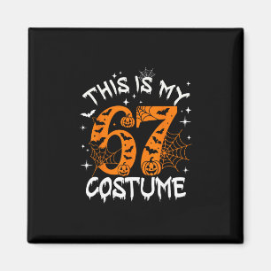 This Is My Halloween 67 Costume Number 6 7 Meme Sa Magnet