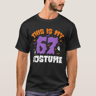 This is My Halloween 67 Costume Number 6 7 Meme Si T-Shirt