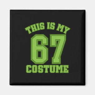 This Is My Halloween 67 Costume Sports Hummor Gen  Magnet
