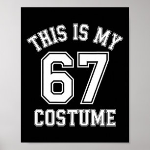 This Is My Halloween 67 Costume Sports Hummor Gen Poster