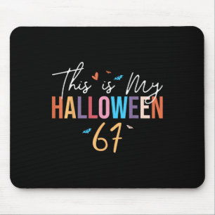 This Is My Halloween 67 Funny Six Seven Meme Gen A Mouse Mat