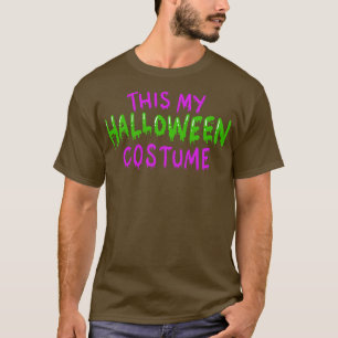 This is my Halloween Costume 1 T-Shirt