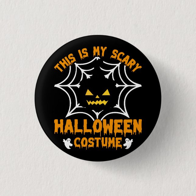 This is my Halloween costume  3 Cm Round Badge (Front)