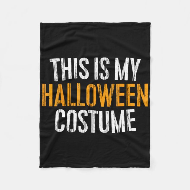 This Is My Halloween Costume  Fleece Blanket (Front)