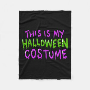 This Is My Halloween Costume Fleece Blanket