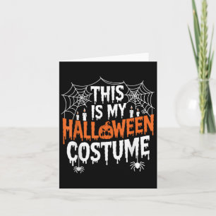 This Is My Halloween Costume Funny  Card