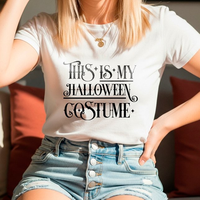This Is My Halloween Costume | Funny Easy T-Shirt (Creator Uploaded)