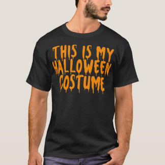 This Is My Halloween Costume Halloween Couples Cos T-Shirt