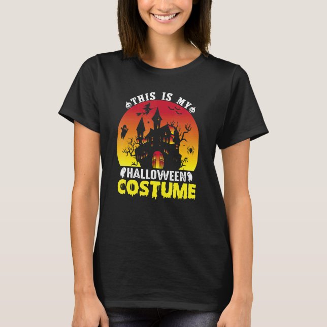 This Is My Halloween Costume Last Minute Halloween T-Shirt (Front)