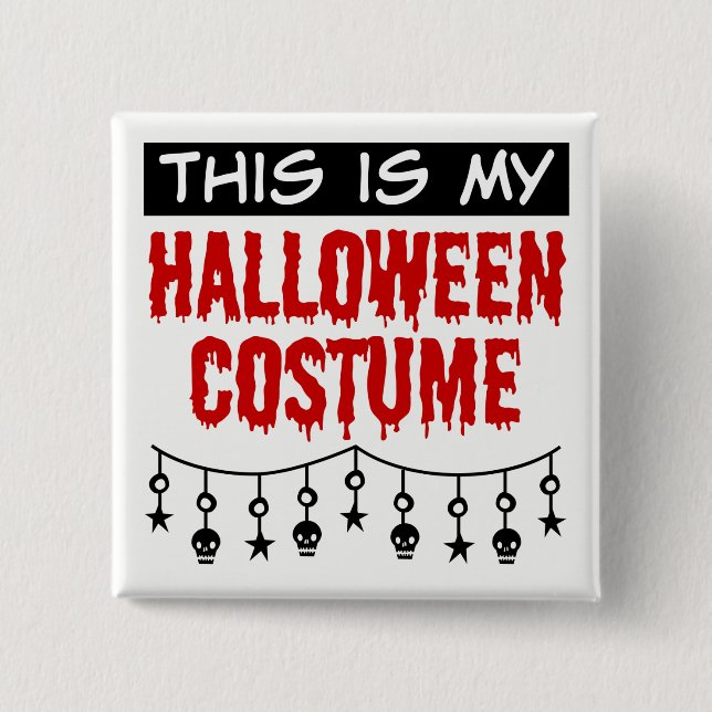 This is My Halloween Costume Skulls Stars 15 Cm Square Badge (Front)