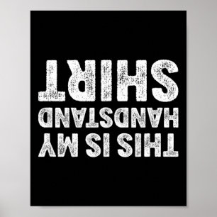 This Is My Handstand Shirt I Funny Gymnastics Brea Poster