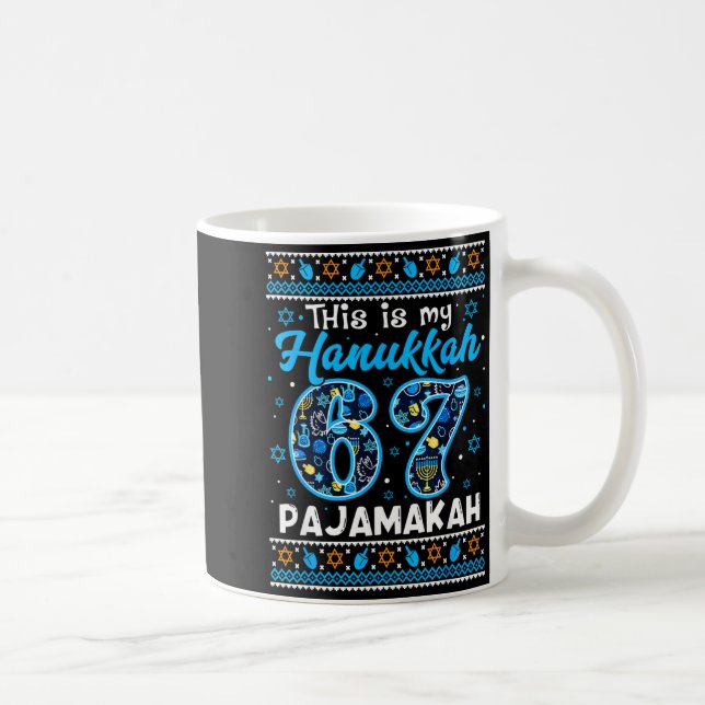 This Is My Hanukkah 67 Pajamakah For Jewish Christ Coffee Mug (Right)