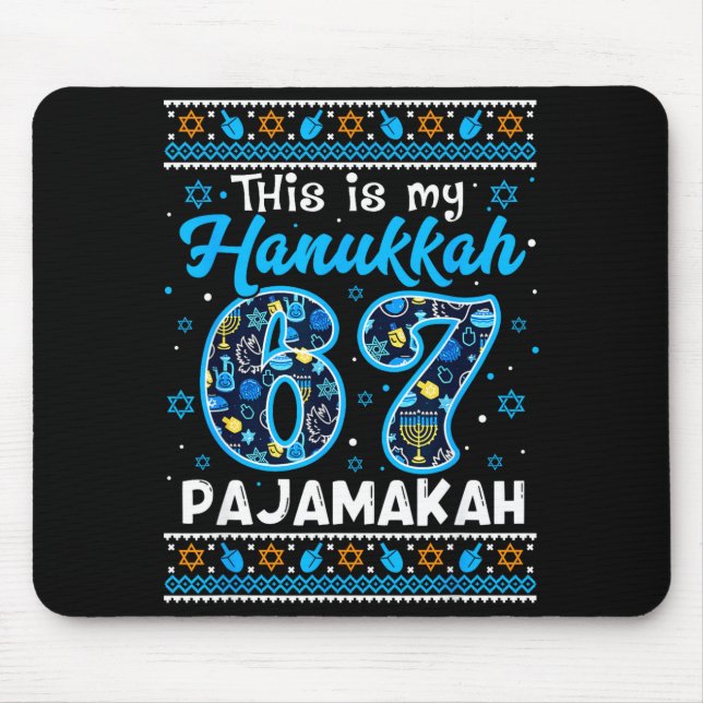 This Is My Hanukkah 67 Pajamakah For Jewish Christ Mouse Mat (Front)