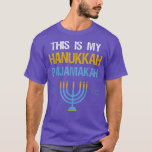 This Is My Hanukkah Pajamakah Chanukah Pajama T-Sh T-Shirt<br><div class="desc">This Is My Hanukkah Pajamakah Chanukah Pajama T-Shirt.</div>