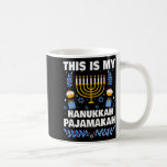 This Is My Hanukkah Pajamakah For Jewish Christmas Coffee Mug<br><div class="desc">This Is My Hanukkah Pajamakah For Jewish Christmas Pajama</div>