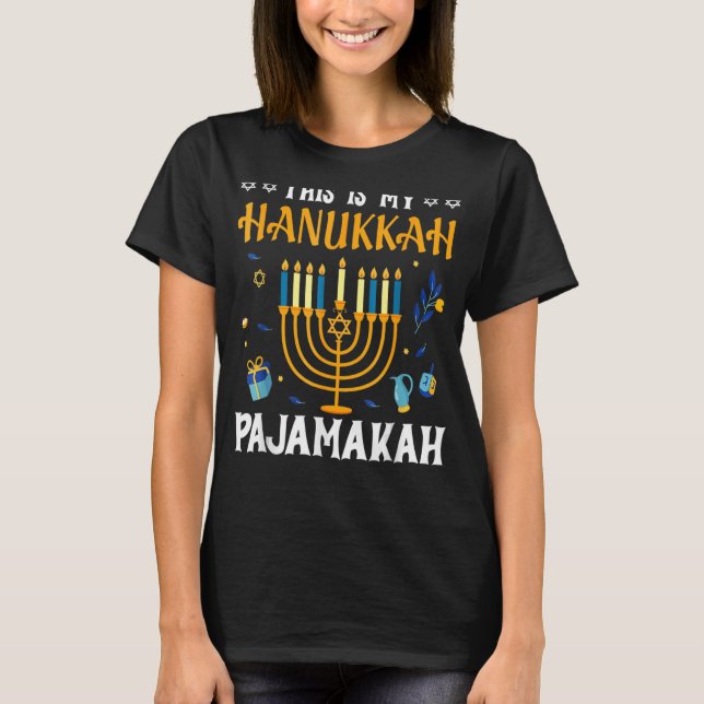 This Is My Hanukkah Pajamakah  Hanukkah Man Women  T-Shirt (Front)