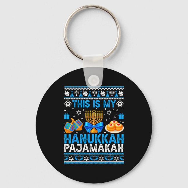 This Is My Hanukkah Pajamakah Ugly Chanukah Jewish Key Ring (Front)