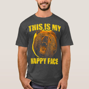 This Is My Happy Face Bear Funny Grizzly T-Shirt