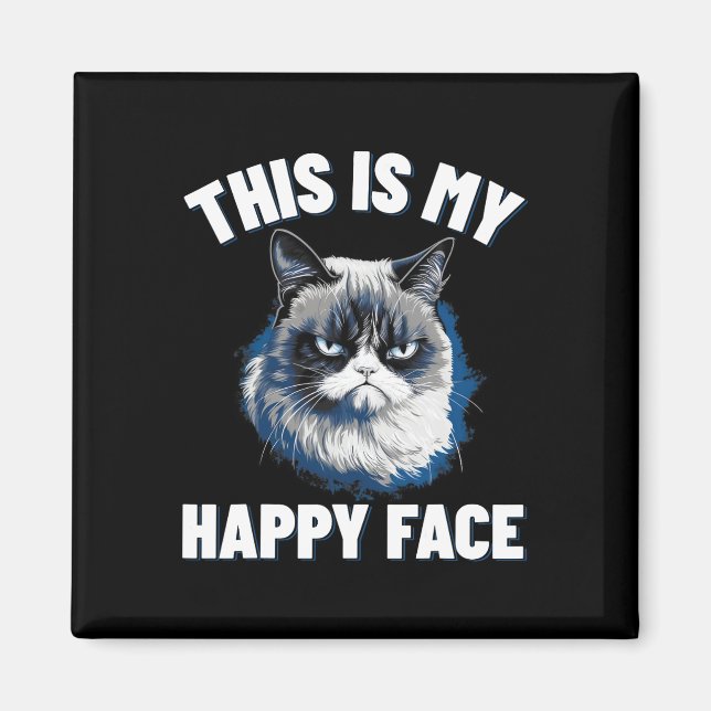 This Is My Happy Face - Funny Cat With Grumpy Face Magnet (Front)