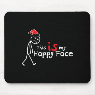 This Is My Happy Face Funny List Christmas Introve Mouse Mat