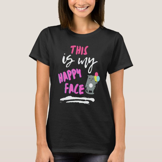 This is my Happy Face Sarcastic T-Shirt (Front)