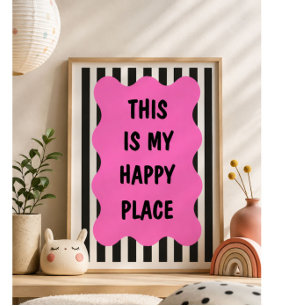 This Is My Happy Place Pink Wall Art Print Moder