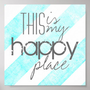 this is my happy place poster quote on blue