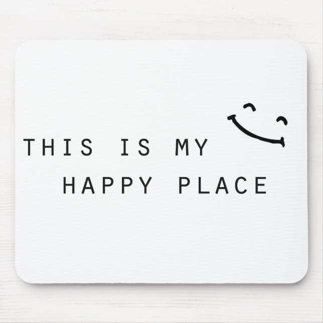 this is my happy place simple modern design mouse mat (Front)