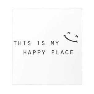 this is my happy place simple modern design notepad