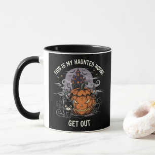 This is My Haunted House Get Out Mug