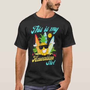 This Is My Hawaiian  Aloha Hawaii For Mens Women B T-Shirt