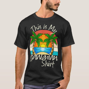 This is My Hawaiian Aloha Hawaii for Women Mens G T-Shirt