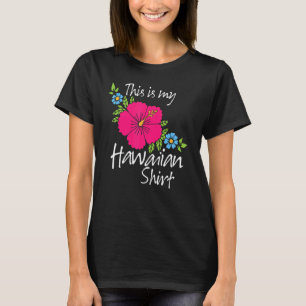 This Is My Hawaiian  Aloha Hawaii For Women Mens G T-Shirt