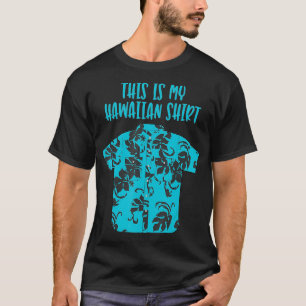 This Is My Hawaiian Aloha Hawaii Tropical Funny M T-Shirt