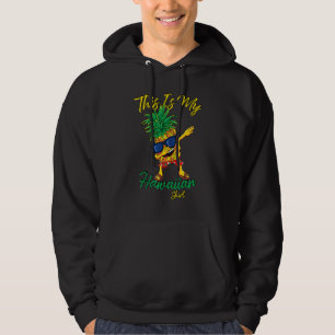 This Is My Hawaiian Dabbing Pineapple Sunglasses Hoodie