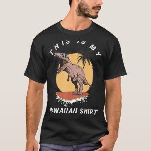 This Is My Hawaiian  Funny T Rex Hawaii Island T-Shirt