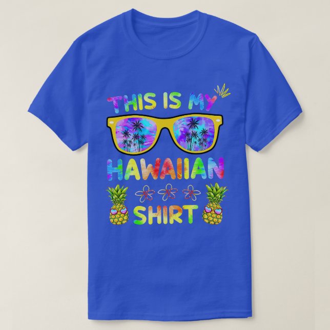 This Is My Hawaiian  Luau Aloha Hawaii Beach Pinea T-Shirt (Design Front)