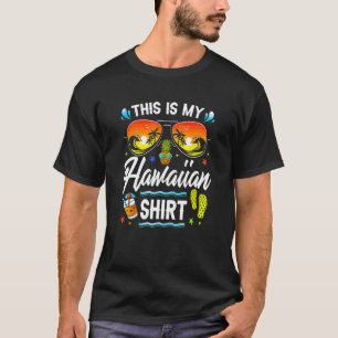 This Is My Hawaiian Luau Aloha Hawaii Beach Pinea T-Shirt