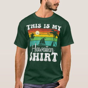 This Is My Hawaiian Shirt Aloha Hawaii For Men Wom