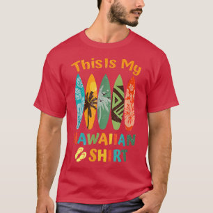 This Is My Hawaiian Shirt Luau Aloha Hawaii Beach 