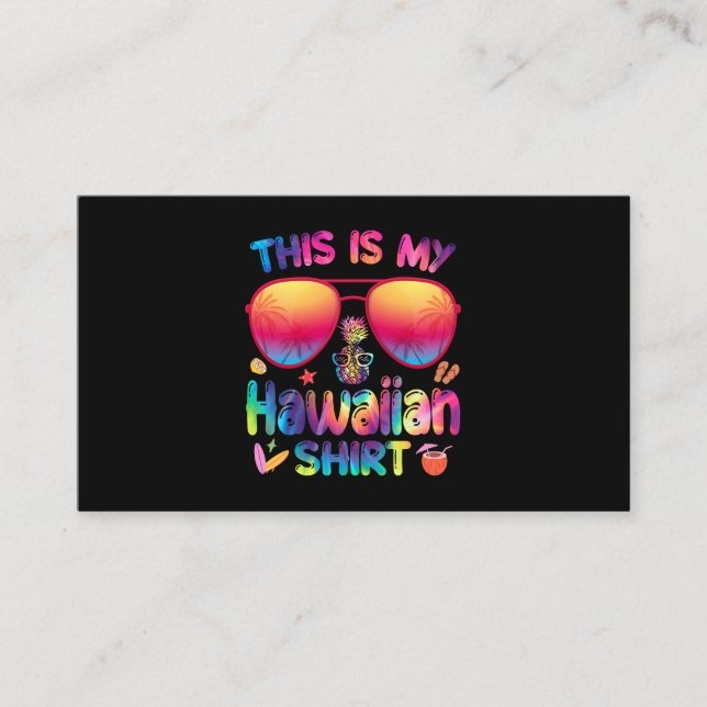 This Is My Hawaiian Shirt Luau Aloha Hawaii Beach  Business Card (Front)