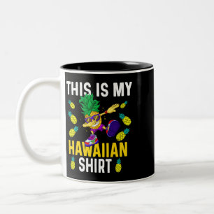This is My Hawaiian Shirt Pineapple Dabbing Aloha Two-Tone Coffee Mug