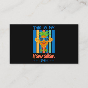 This is my Hawaiian shirt Pineapple Thumbs Up X2 Business Card