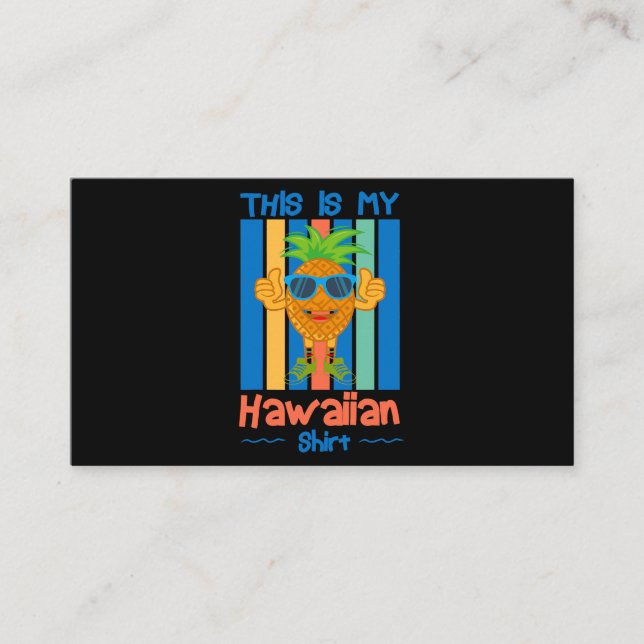 This is my Hawaiian shirt Pineapple Thumbs Up X2 Business Card (Front)