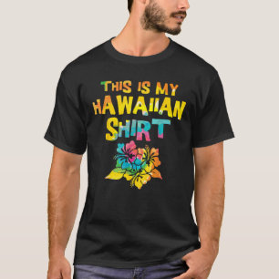 This Is My Hawaiian Shirt Tropical Luau Costume Pa