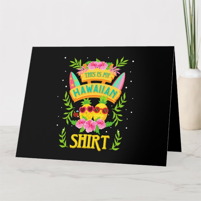 This Is My Hawaiian Shirt Women Men Pineapple Hawa Card (Front)