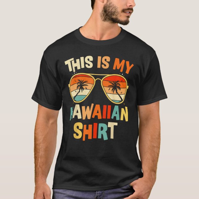This Is My Hawaiian  Tropical Luau Costume Party H T-Shirt (Front)