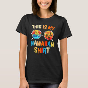 This Is My Hawaiian Tropical Luau Costume Party H T-Shirt